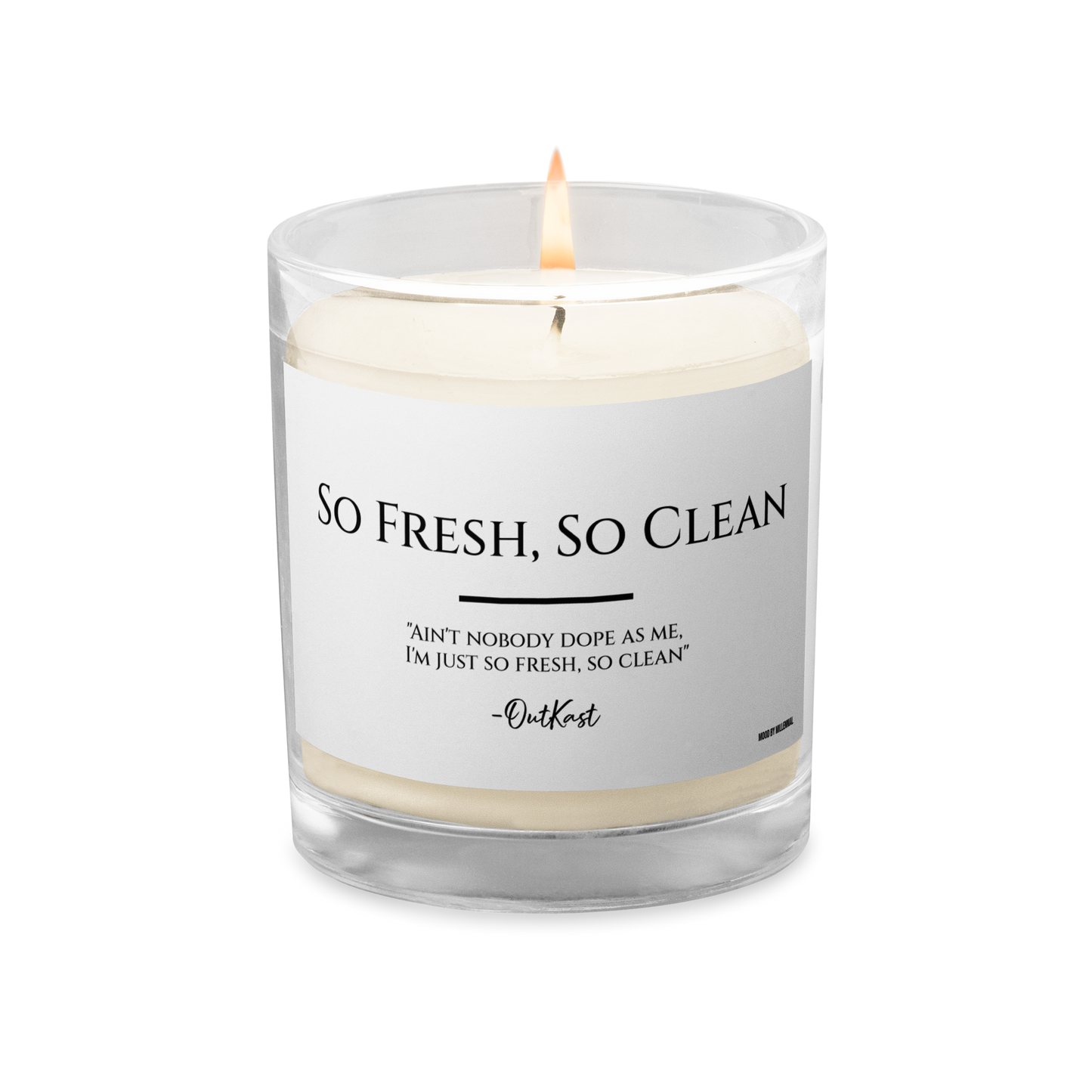Lit So Fresh So Clean candle creating confident, cozy atmosphere