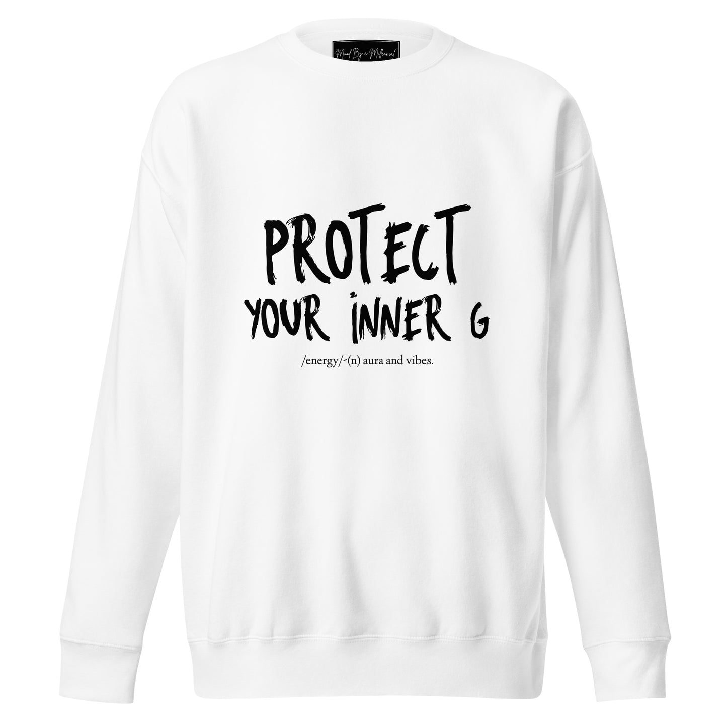 Protect Your Inner G Sweatshirt