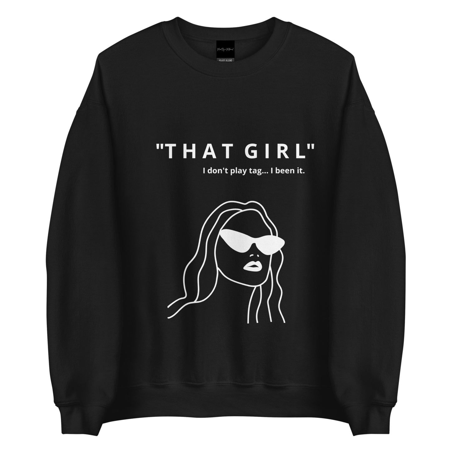 That Girl Sweatshirt