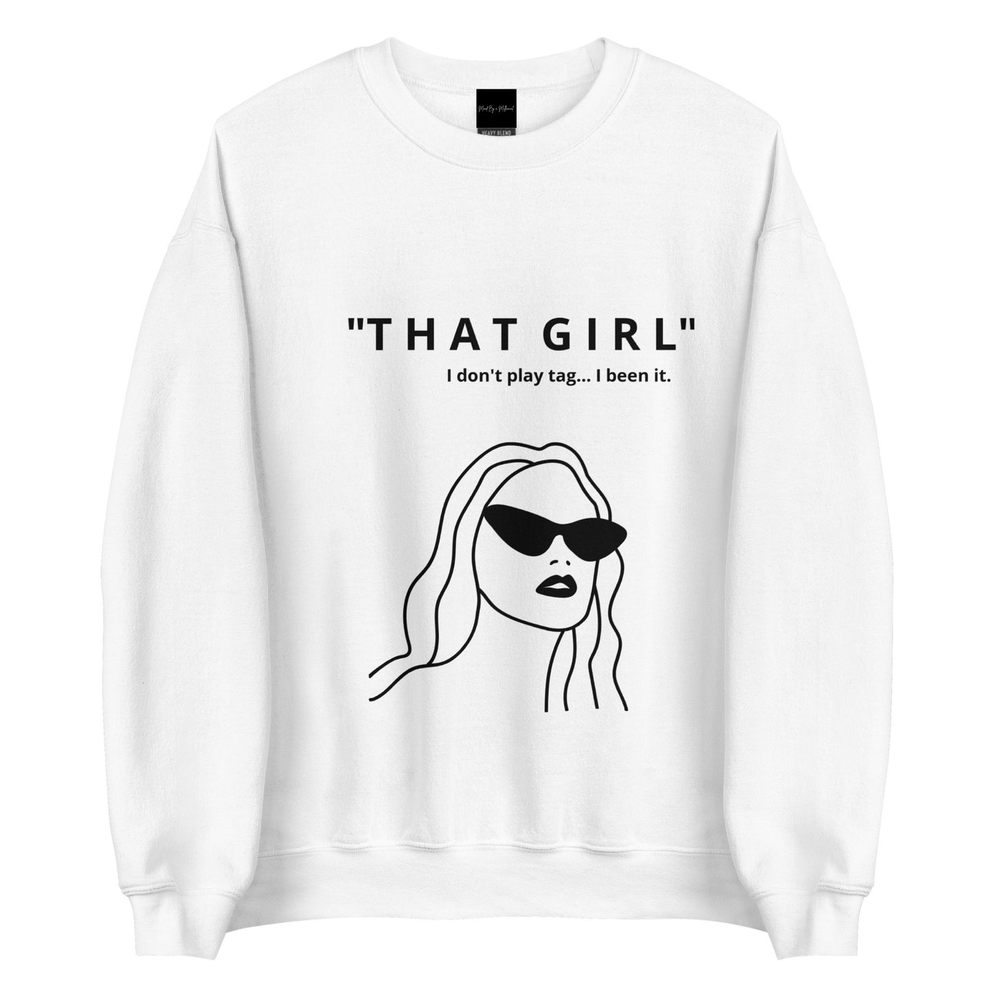 That Girl Sweatshirt