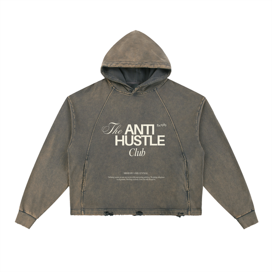 The "Anti Hustle" Hood