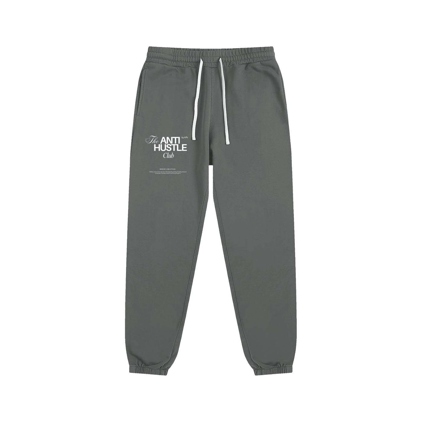 The "Anti Hustle" Club Essential Sweatpants