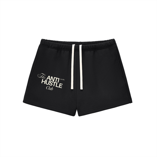 The "Anti Hustle" Club  Sweatshorts