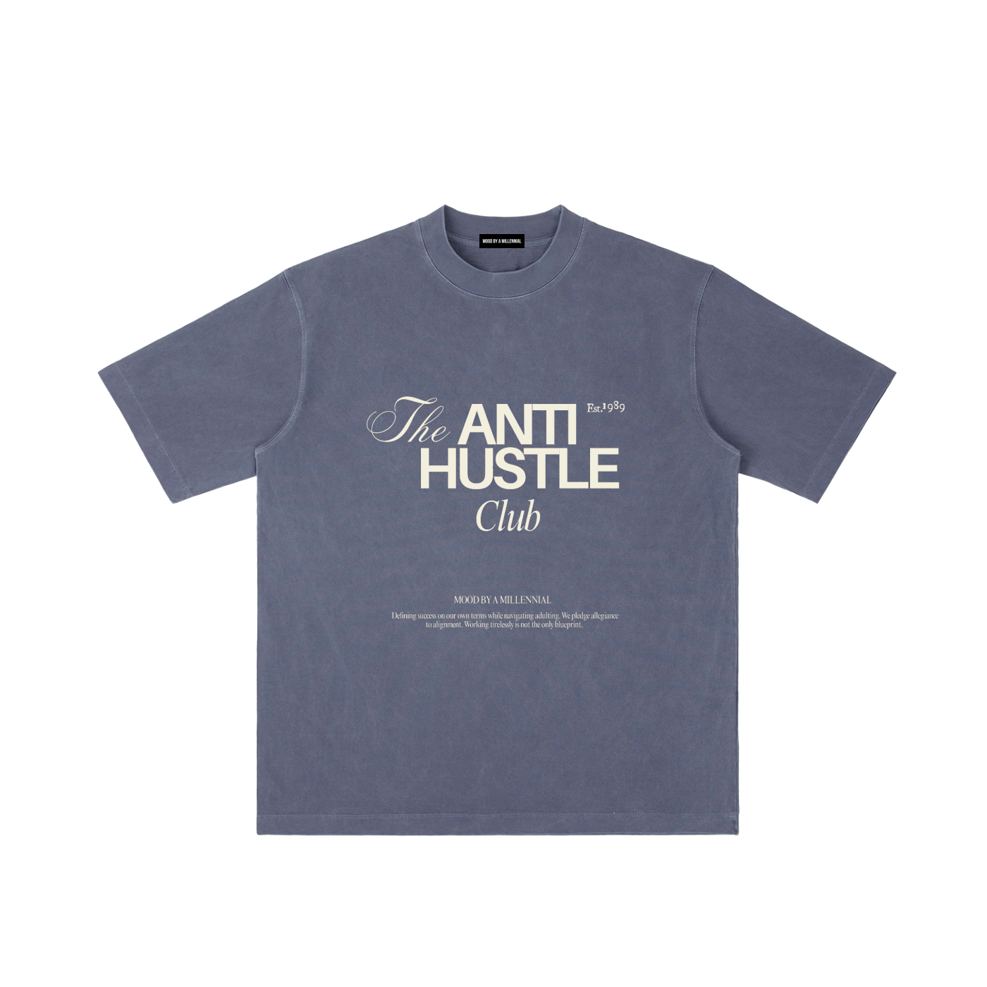 The "Anti Hustle" Club Tee