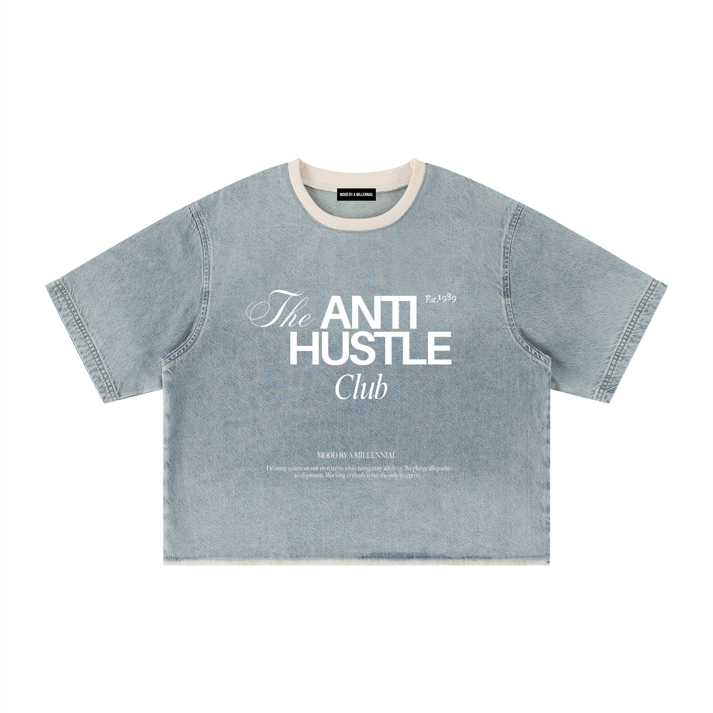 Denim t-shirt with 'The Anti Hustle Club' text on a white background