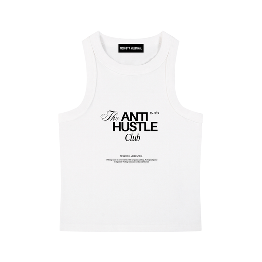 The "Anti Hustle" Club Tank