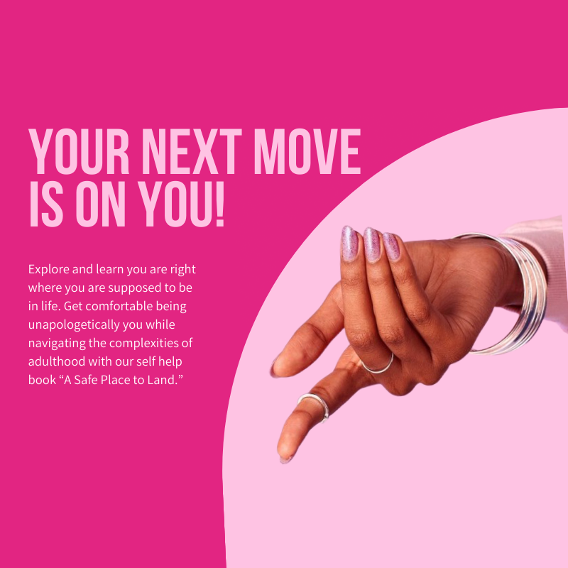 Pink hero banner with manicured hand pointing downward and the statement "Your next move is on you," encouraging self-discovery and unapologetic growth, promoting the self-help book A Safe Place to Land