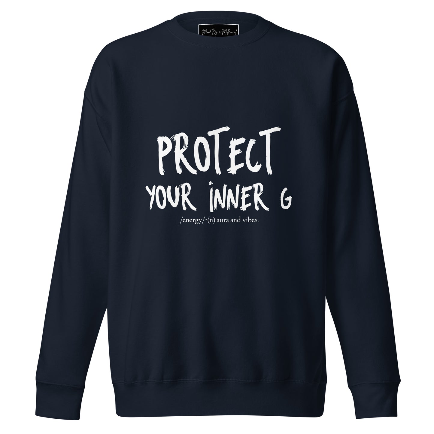 Protect Your Inner G Sweatshirt